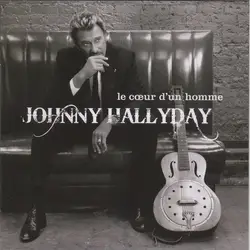 cd johnny hallyday - le cœur d'un homme (2007)
