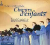 cd la magie des plus beaux chœurs d'enfants