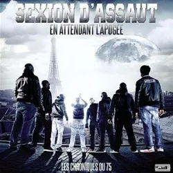 cd sexion d'assaut - en attendant l' apogée : les chroniques du 75 (2011)