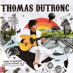 cd thomas dutronc - comme un manouche sans guitare (2007)