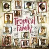 cd tropical family - tropical family (2013)