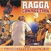 cd various - ragga connection 3 (2004)