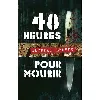 livre 48 heures pour mourir