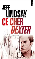 livre ce cher dexter = darkly dreaming dexter