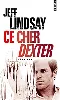 livre ce cher dexter = darkly dreaming dexter