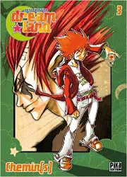 livre dreamland, tome 3 : chemin