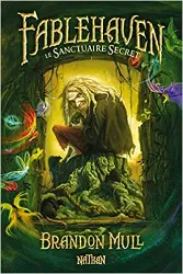 livre fablehaven, tome 1 : le sanctuaire secret