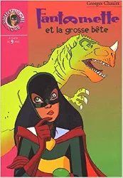 livre fantômette, tome 20 : fantômette et la grosse bête