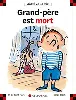 livre grand pere est mort