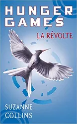 livre hunger games, tome 3 : la révolte