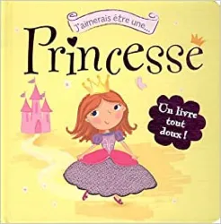 livre j'aimerais être une princesse