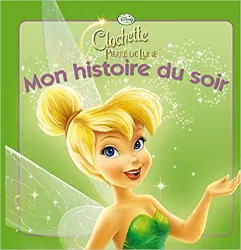 livre la fee clochette 2, mon histoire du soir