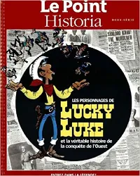 livre le point historia hors - serie; les personnages de lucky luke et la véritable histoire de la conquête de l'ouest