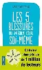 livre les cinq blessures qui empêchent d'être soi - même