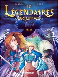 livre les légendaires - origines, tome 1 : danaël