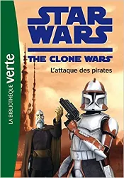 livre star wars the clone wars, tome 10 : l'attaque des pirates