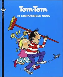 livre tom - tom et nana, tome 1 : tom - tom et l'impossible nana