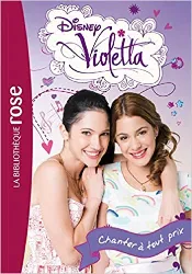 livre violetta, tome 3 : chanter à tout prix