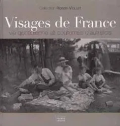 livre visages de france - vie quotidienne et costumes d autrefois