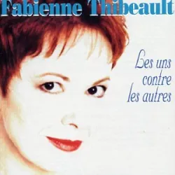 cd fabienne thibeault - les uns contre les autres (1999)