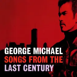 cd george michael - songs from the last century (1999)