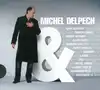 cd michel delpech - michel delpech &… (2007)
