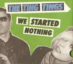 cd the ting tings - we started nothing (2008)