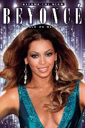 dvd beyoncé : au - delà du glamour