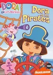 dvd dora l'exploratrice - vol. 7 : dora et les pirates - edition belge