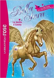 livre bella sara, tome 1 : le destin d'emma