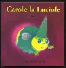 livre carole la luciole