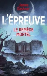 livre l'épreuve tome 3 - le remède mortel