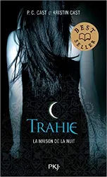 livre la maison de la nuit, tome 2 : trahie