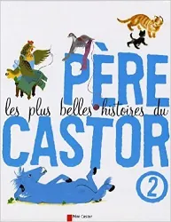 livre les plus belles histoires du pere castor - 2
