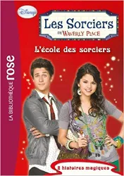 livre les sorciers de waverly place, tome 5 : l'école des sorciers