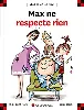 livre max ne respecte rien