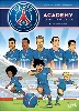 livre paris saint - germain academy t01: une équipe de rêve