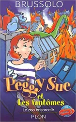 livre peggy sue et les fantômes, tome 4 : le zoo ensorcelé