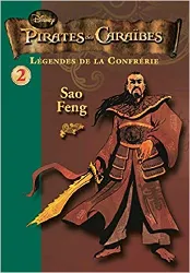 livre pirates des caraïbes : légendes de la confrérie, tome 2 : sao feng