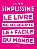 livre simplissime : le livre de desserts le + facile du monde