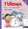 livre t'choupi fait un bonhomme de neiget'choupi fait un bonhomme de neige
