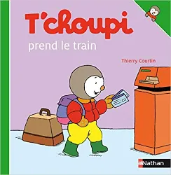 livre t'choupi prend le train
