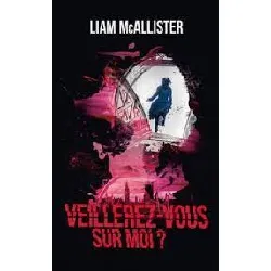 livre veillerez - vous sur moi ?