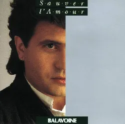 cd daniel balavoine - sauver l'amour (1985)