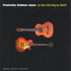 cd fredericks goldman jones - du new morning au zénith (1995)