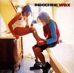 cd indochine - wax