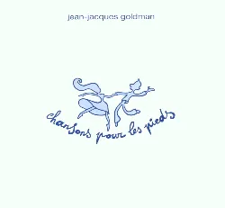 cd jean - jacques goldman - chansons pour les pieds (2001)