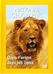 dvd national geographic : dans l'arène avec les lions