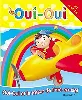 livre 9 - oui - oui et le trésor de l'arc - en - ciel