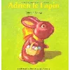 livre adrien le lapin